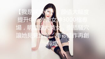 [MP4]星空无限传媒 XKG184 和兄弟女友第一次体验完美口交 陈星然