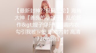 4.用手把女儿扣到喷精叫声在整个酒店我第一次见到 海友们见过吗