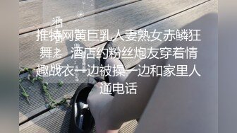 卫生间暗藏摄像头偷拍 漂亮的嫂子洗澡❤️身材不错性感的黑森林