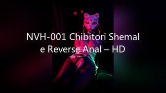 NVH-001 Chibitori Shemale Reverse Anal – HD