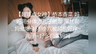 ❤❤️顶级美臀小骚货，灰丝美腿足交，大屁股骑上来，爸爸干死我，上下套弄，爽的呻吟不断，太骚了