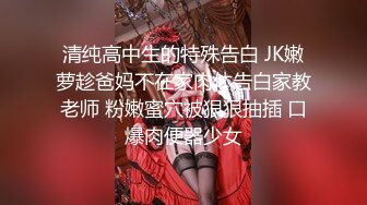 婚纱店操萝莉音小妹,休学大学生眼镜妹返场