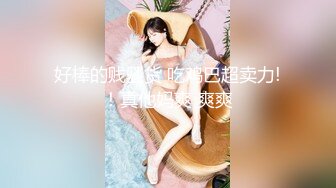 坑爹妹子浴室偷窥几个少妇洗澡换衣服