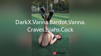 DarkX.Vanna.Bardot.Vanna.Craves.Isiahs.Cock