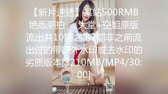 [MP4]丰满性感的年轻美女,花招多,又能折腾,各种干逼搞了1个多小时,最后还偷偷内射美女