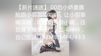 【乔妹妹】第四弹，白虎大长腿，抖奶裸舞，270分钟美乳扒穴自慰 (1)