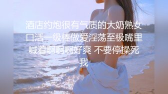 良家素人小模特『小鱼』全裸約拍被摄影师摸出水来开操 发骚爆操 舌功一绝 大量私拍 (5)