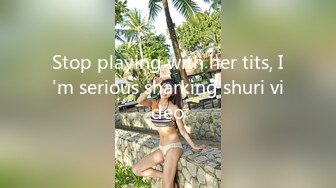 Stop playing with her tits, I'm serious sharking shuri video