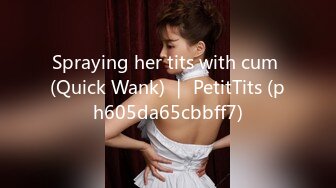 Spraying her tits with cum (Quick Wank) ｜ PetitTits (ph605da65cbbff7)